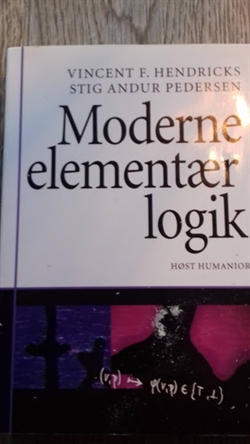 Hendricks, Vincent F.: Moderne elementær logik