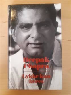 Chopra, Deepak: Lykke kan læres - (BRUGT - VELHOLDT)