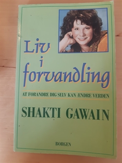 Gawain, Shakti: Liv i forvandling - (brugt - velholdt)