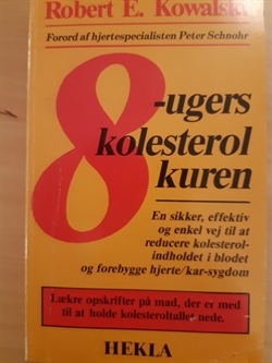 Kowalski, Robert E.: 8-ugers kolesterol kuren - (BRUGT - VELHOLDT)