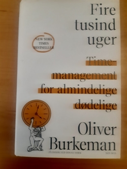 Burkeman, Oliver: Fire tusind uger - (BRUGT - VELHOLDT)