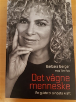 Berger, Barbara: Det vågne menneske - (BRUGT - VELHOLDT)