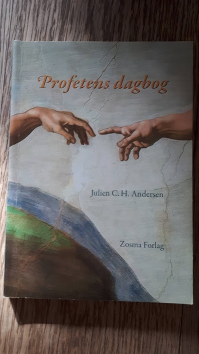 Andersen, Julien C. H.: Profetens dagbog + Guddommelige profetier (sælges samlet) - (BRUGT - VELHOLDT)